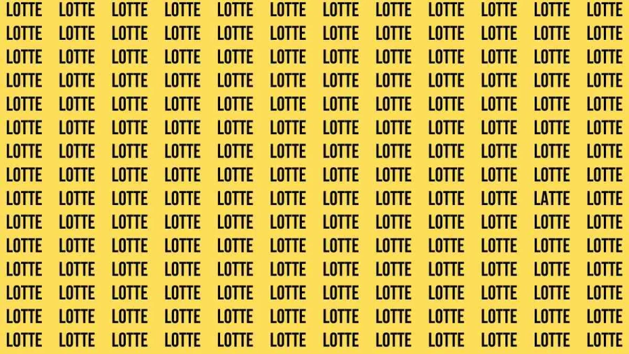 Brain Test: If you have Eagle Eyes Find the Word Latte among Lotte in 15 Secs