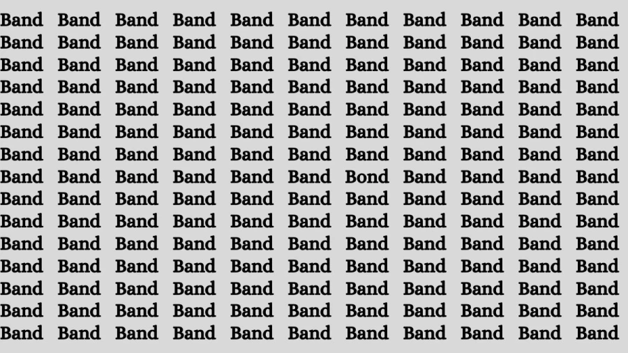 Brain Test: If you have Hawk Eyes Find the Word Bond among Band in 15 Secs