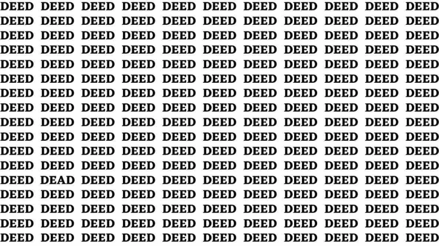 Brain Test: If you have Sharp Eyes Find the word Dead among Deed in 20 Secs