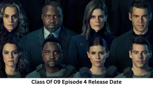 Class Of 09 Season 1 Episode 4 Release Date and Time, Countdown, When is it Coming Out?