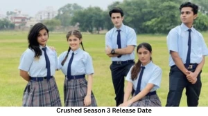 Crushed Season 3 Release Date and Time, Countdown, When Is It Coming Out?