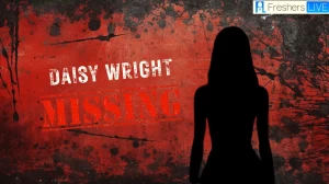 Daisy Wright Missing: Was She Found?