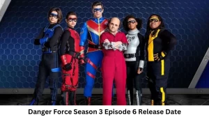 Danger Force Season 3  Episode 6 Release Date and Time, Countdown, When is it Coming Out?