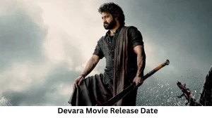 Devara Movie Release Date and Time 2023, Countdown, Cast, Trailer, and More!