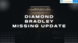 Diamond Bradley Missing Update, Who is Diamond Bradley?