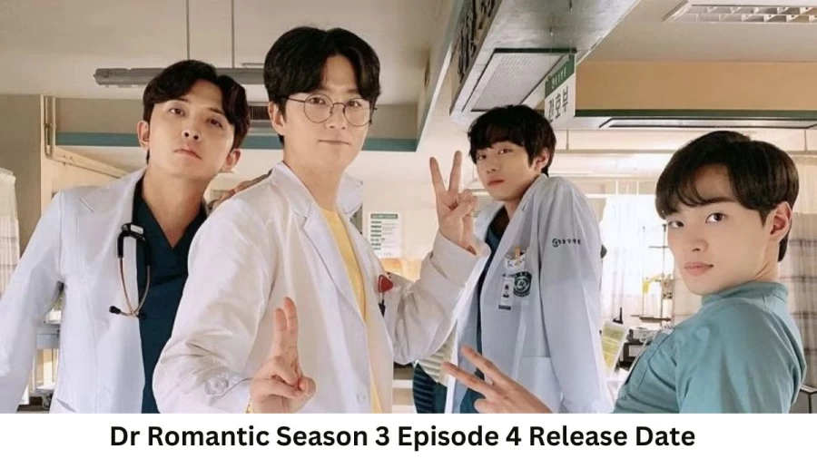 Dr Romantic Season 3 Episode 4 Release Date and Time, Countdown, When is it Coming Out?