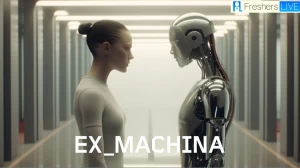 Ex Machina Ending Explained, Plot, Trailer and Cast