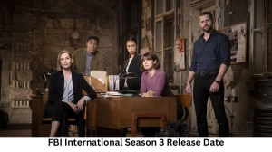 FBI International Season 3 Release Date and Time, Countdown, When Is It Coming Out?