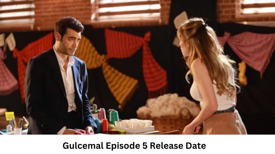 Gulcemal Season 1 Episode 5 Release Date and Time, Countdown, When is it Coming Out?