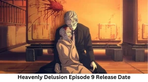 Heavenly Delusion Season 1 Episode 9 Release Date and Time, Countdown, When is it Coming Out?