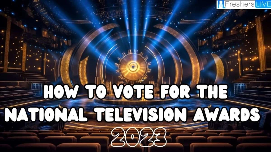 How to Vote for the National Television Awards 2023?