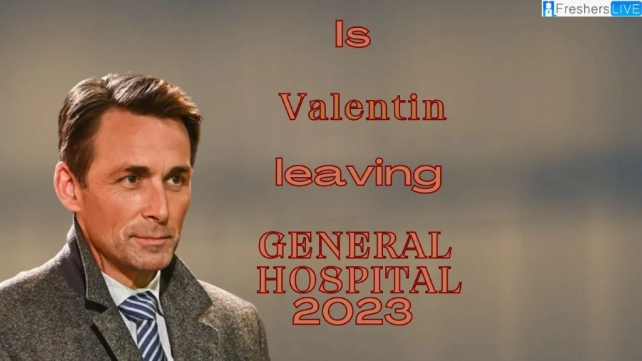 Is Valentin Leaving General Hospital 2023? Know More Details Here!