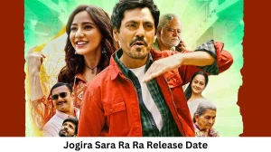 Jogira Sara Ra Ra Movie Release Date and Time 2023, Countdown, Cast, Trailer, and More!