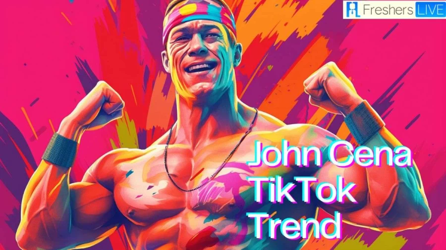 John Cena TikTok Trend, What is This Trend?