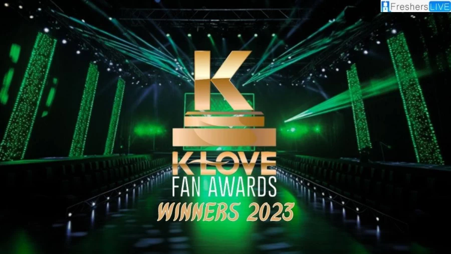 K Love Fan Awards Winners 2023, Who Won the KLove Fan Awards 2023?