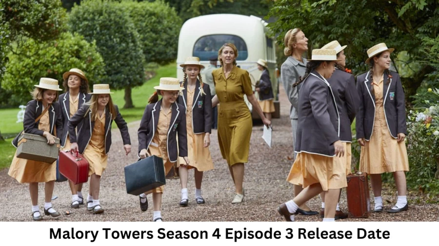 Malory Towers Season 4 Episode 3 Release Date and Time, Countdown, When is it Coming Out?