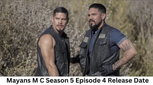 Mayans M C Season 5 Episode 4 Release Date and Time, Countdown, When Is It Coming Out?