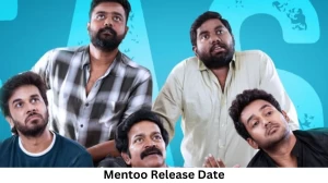 Mentoo Movie Release Date and Time 2023, Countdown, Cast, Trailer, and More!