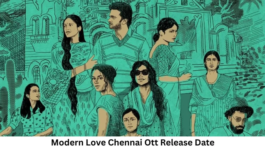 Modern Love Chennai Ott Release Date and Time, Countdown, When Is It Coming Out?