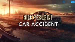 Nick Perugini Car Accident, Death and Obituary