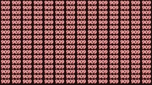 Observation Brain Teaser: If you have Eagle Eyes Find the Number 999 among 909 in 12 Secs