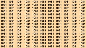 Observation Brain Test: If you have Eagle Eyes Find the Number 1031 among 1081 in 12 Secs