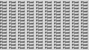 Observation Brain Test: If you have Eagle Eyes Find the Word Pixel in 20 Secs