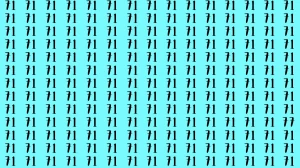 Observation Brain Test: If you have Hawk Eyes Find the Number 77 among 71 in 15 Secs