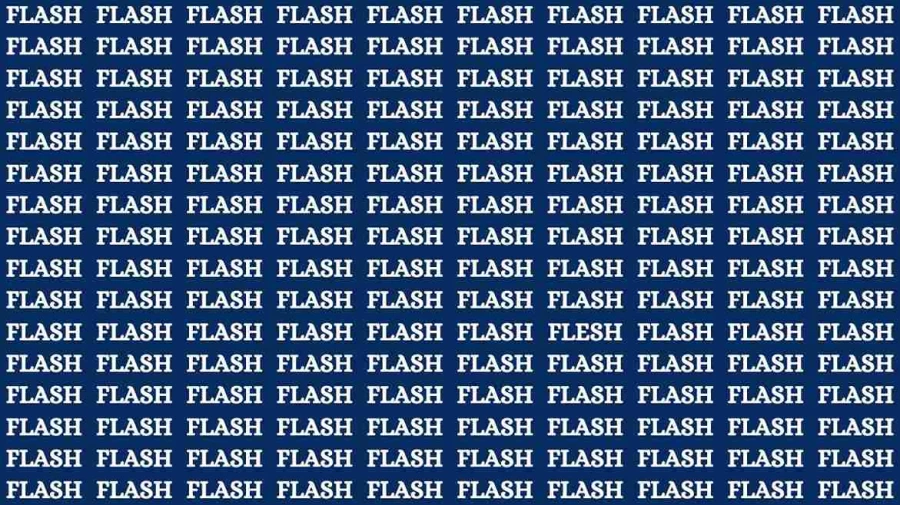 Observation Brain Test: If you have Hawk Eyes Find the Word Flesh among Flash in 15 Secs