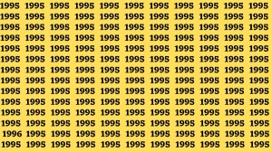 Observation Brain Test: If you have Sharp Eyes Find the Number 1996 among 1995 in 20 Secs