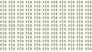 Observation Brain Test: If you have Sharp Eyes find the Word Big in 15 secs