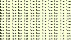 Observation Skill Test: Find the word Tail among Tale in 10 secs using your eagle eyes