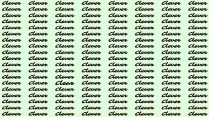 Observation Skill Test: If you have Eagle Eyes find the word Clear among Clever in 5 Secs