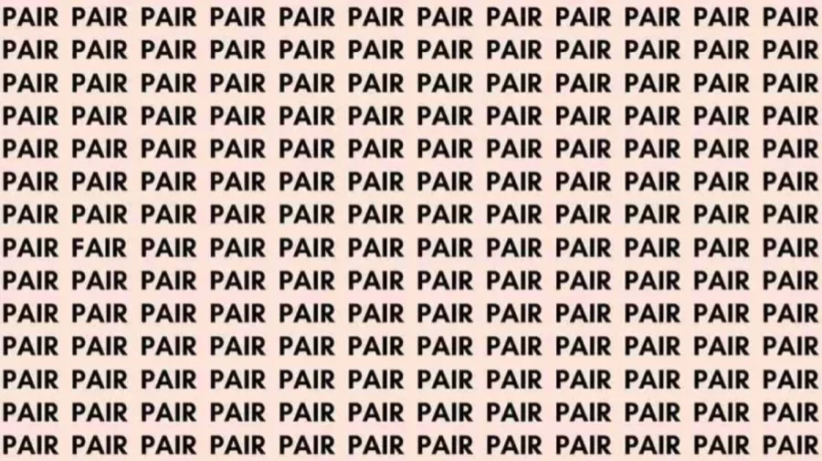 Observation Skill Test: If you have Eagle Eyes find the Word Fair among Pair in 10 Secs