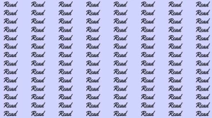 Observation Skill Test: If you have Eagle Eyes find the word Reed among Read in 05 Secs