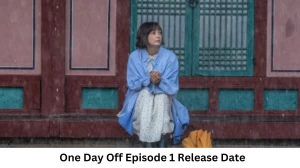 One Day Off Season 1 Episode 1 Release Date and Time, Countdown, When is it Coming Out?