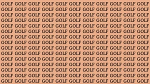 Optical Illusion: Can you find the Word Gold among Golf in 15 Seconds? Explanation and Solution to the Optical Illusion