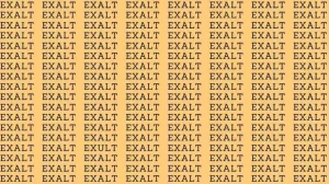 Optical Illusion: If you have Eagle Eyes find the word Exult among Exalt in 10 Secs