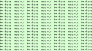 Optical Illusion: If you have Eagle Eyes find the word Invidious among Insidious in 6 Secs