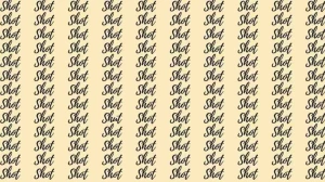 Optical Illusion: If you have Eagle Eyes find the Word Shut among Shot in 10 Secs