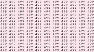 Optical Illusion: If you have hawk eyes find 490 among 499 in 10 Seconds?