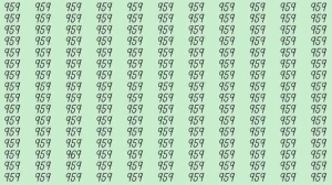 Optical Illusion: If you have sharp eyes find 969 among 959 in 10 Seconds?