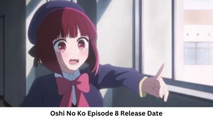 Oshi No Ko Season 1 Episode 8 Release Date and Time, Countdown, When Is It Coming Out?