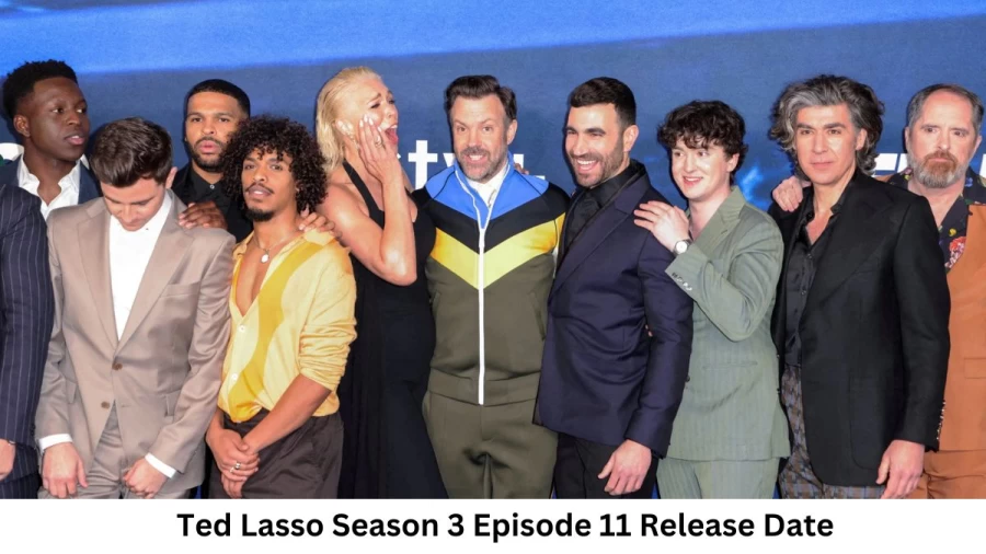 Ted Lasso Season 3 Episode 11 Release Date and Time, Countdown, When Is It Coming Out?