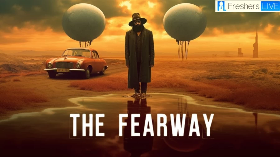 The Fearway Ending Explained, Plot, Cast, and More