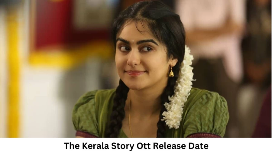 The Kerala Story OTT Release Date and Time Confirmed 2023: When is the 2023 The Kerala Story Movie Coming out on OTT Zee5?