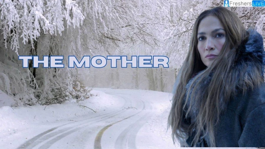 The Mother Ending Explained, Plot, Cast, and More