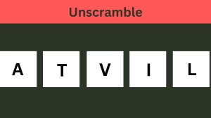 Unscramble ATVIL Jumble Word Today