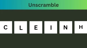 Unscramble CLEINH Jumble Word Today