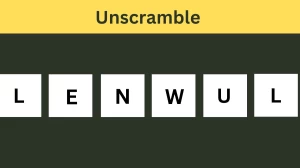 Unscramble LENWUL Jumble Word Today